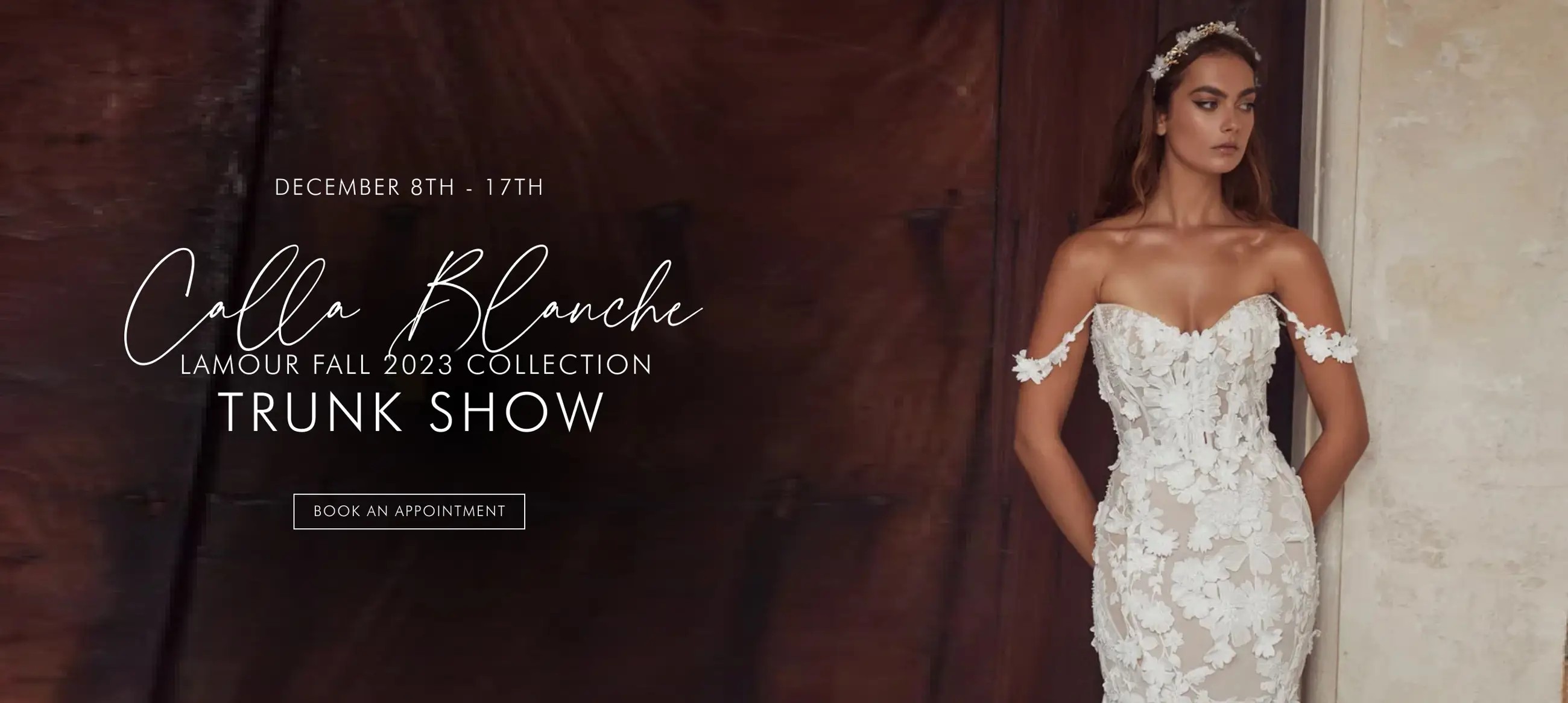 Calla Blanche Lamour Fall 2023 Collection December 8th to 17th
